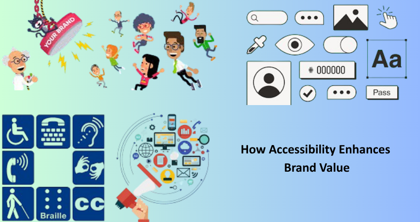 How Accessibility Enhances Brand Value