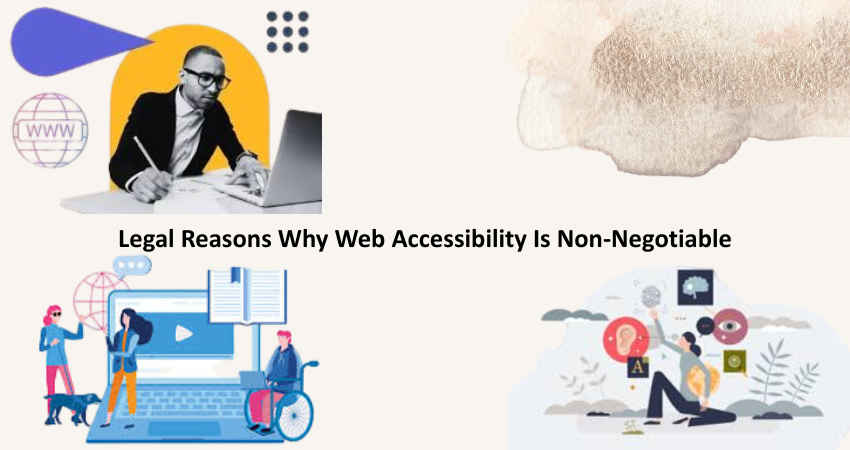Legal Reasons Why Web Accessibility Is Non-Negotiable